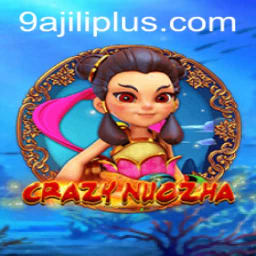 Explore the World of CrazyNuoZha: A Captivating Adventure